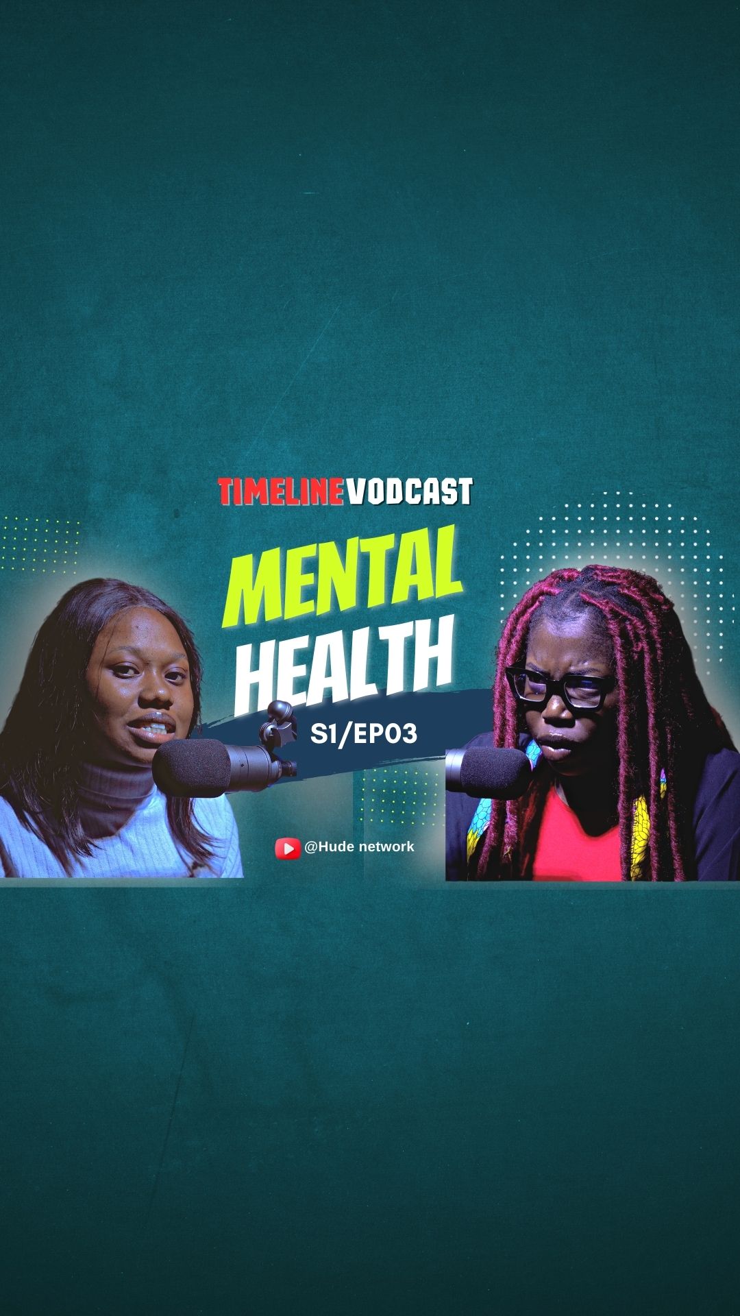 Mental Health | Timeline S1/EP03 - Hude Network